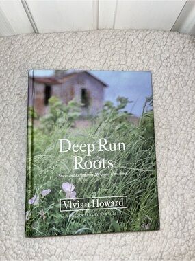 Deep Run Roots by Vivian Howard - Green Hard Cover Cookbook